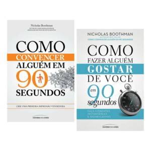 KIT - Como Convencer Alguém em 90 segundos + Como Fazer Alguém Gostar de Você em 90 segundos